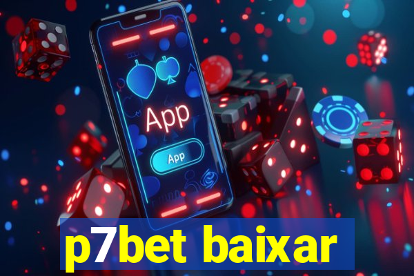 p7bet baixar